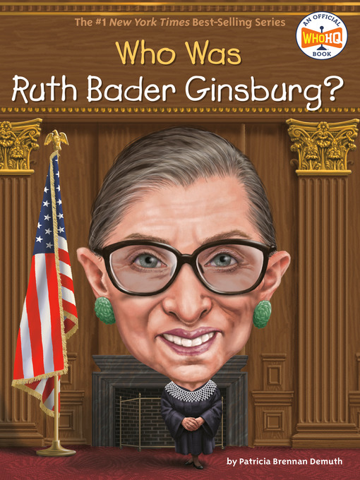 Title details for Who Was Ruth Bader Ginsburg? by Patricia Brennan Demuth - Available